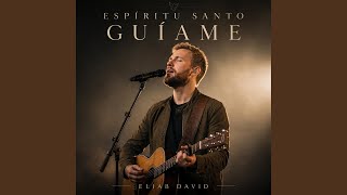 Espritu Santo Guiame