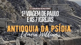 Antioquia da Psídia - Edmeia Williams