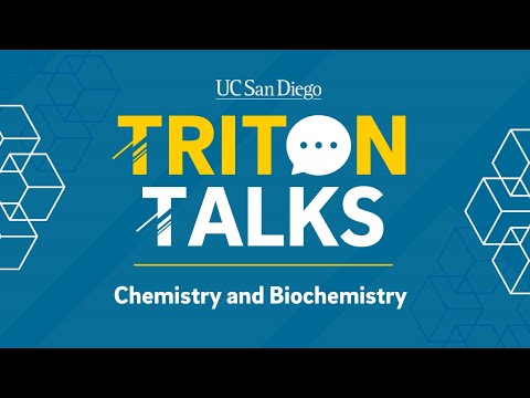 11/10/20 | Triton Talks – Chemistry and Biochemistry