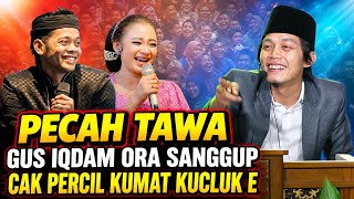 GUS IQDAM TERBARU - CAK PERCIL BERULAH BIKIN PECAH TAWA GUS IQDAM DAN RIBUAN JAMAAH