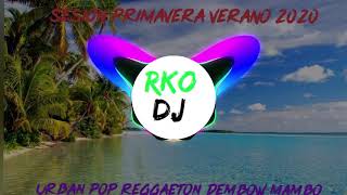 RKO DJ SESION PRIMAVERA VERANO JUNIO 2020