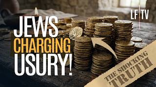 The Shocking Truth about the Jews Charging Usury