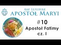 Abp Lefebvre - apostoł Maryi - # 10 - Apostoł Fatimy cz. I