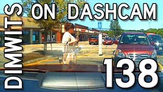 Dimwits On Dashcam - Vol 138