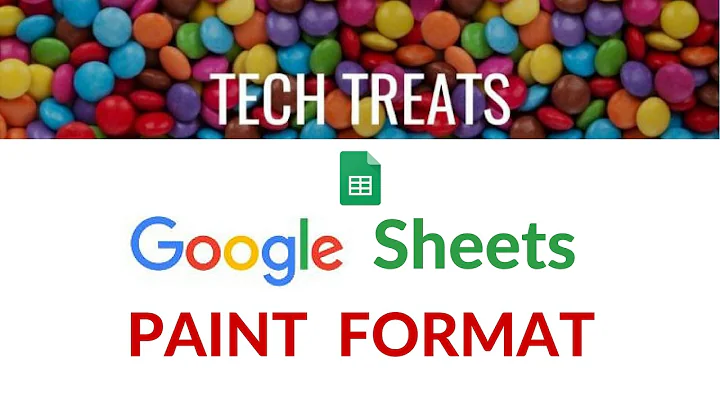GOOGLE SHEETS - Paint Format