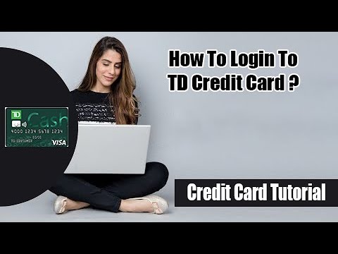 How to Login TD Credit Card Account? | TD Credit Card Tutorial
