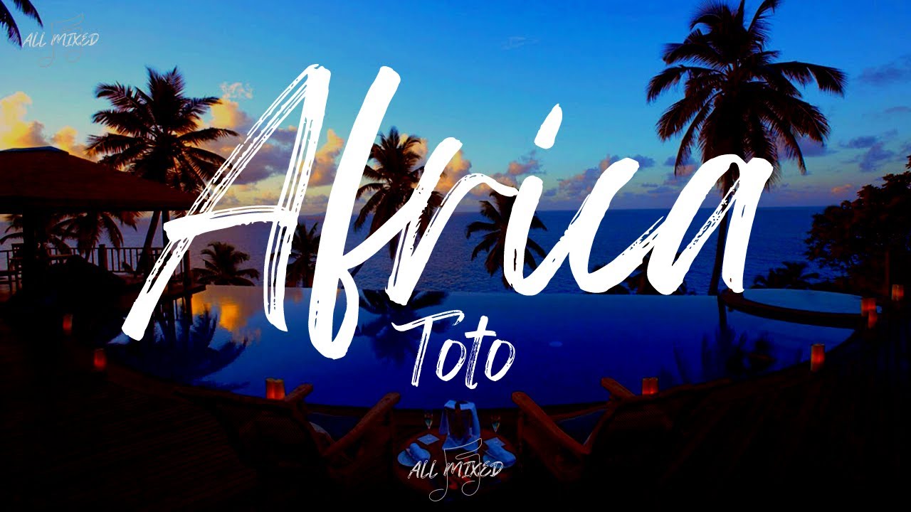 Toto Africa Lyrics Youtube