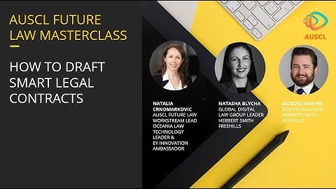 AUSCL Future Law Masterclass - How to Draft Smart Legal Contracts