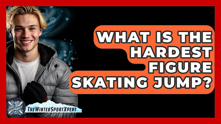 What Is The Hardest Figure Skating Jump? - The Winter Sport Xpert
