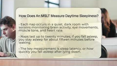 How Does An MSLT Measure Daytime Sleepiness? - Sleep Apnea Support Network