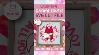 All You Need Is Love Cut File| Valentine Gnome SVG
