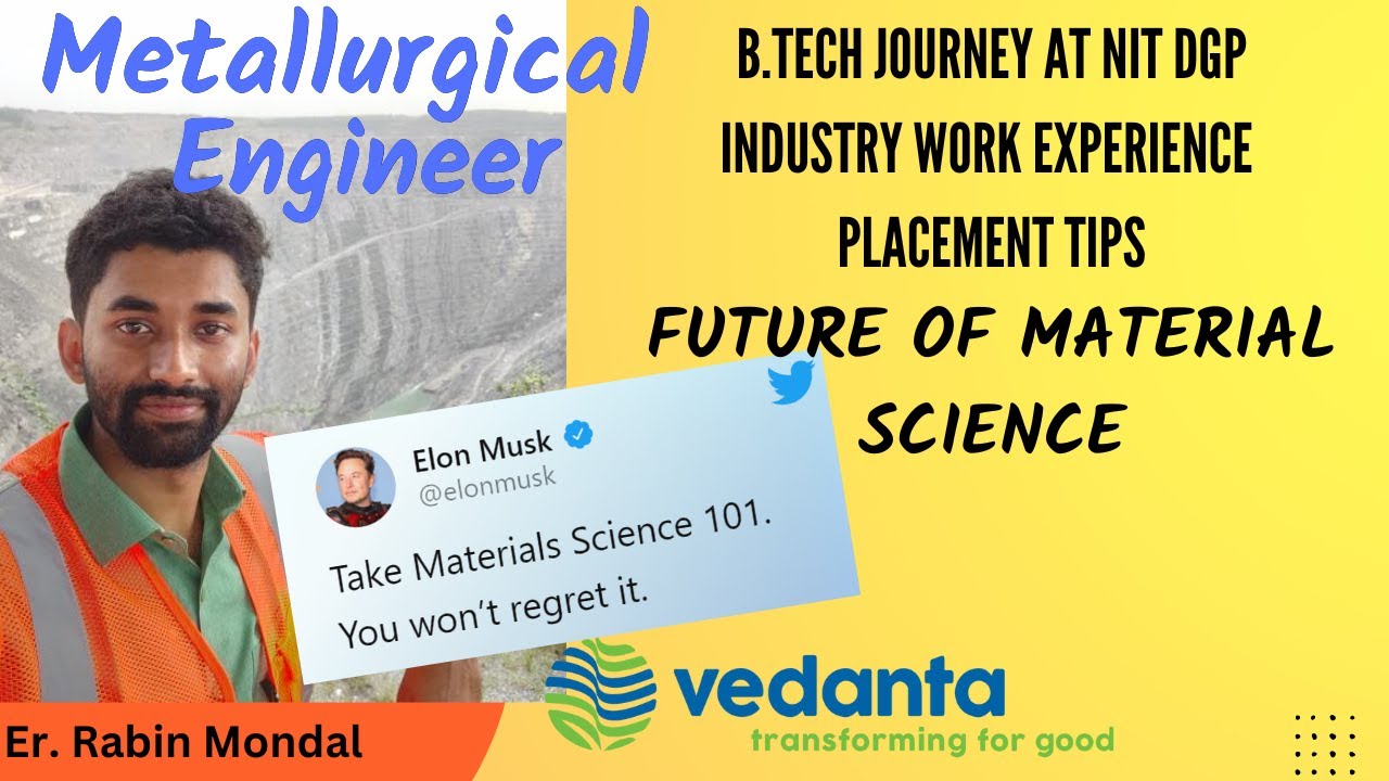 METALLURGICAL ENGINEERING || FUTURE OF MATERIAL SCEINCE || VEDANTA GROUP ||B.TECH JOURNEY|| NIT DGP