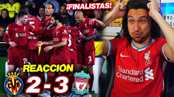 REACCIONES DE UN HINCHA Villarreal vs Liverpool 2-3 *CASI REMONTAN*