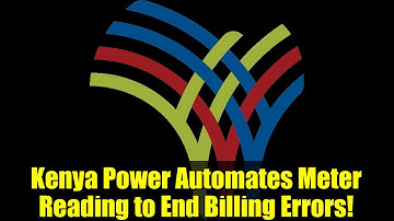Kenya Power Automates Meter Reading to End Billing Errors!