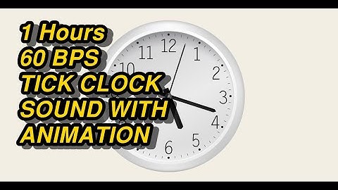 ticking clock sound 1 hour 60 BPM - no ads during video - youtube