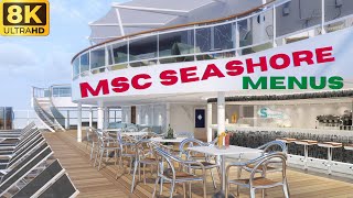 【8K】MSC Seashore: All Menus