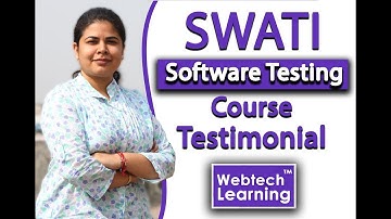 SWATI- Software Testing Training Testimonial at WebtechLearning