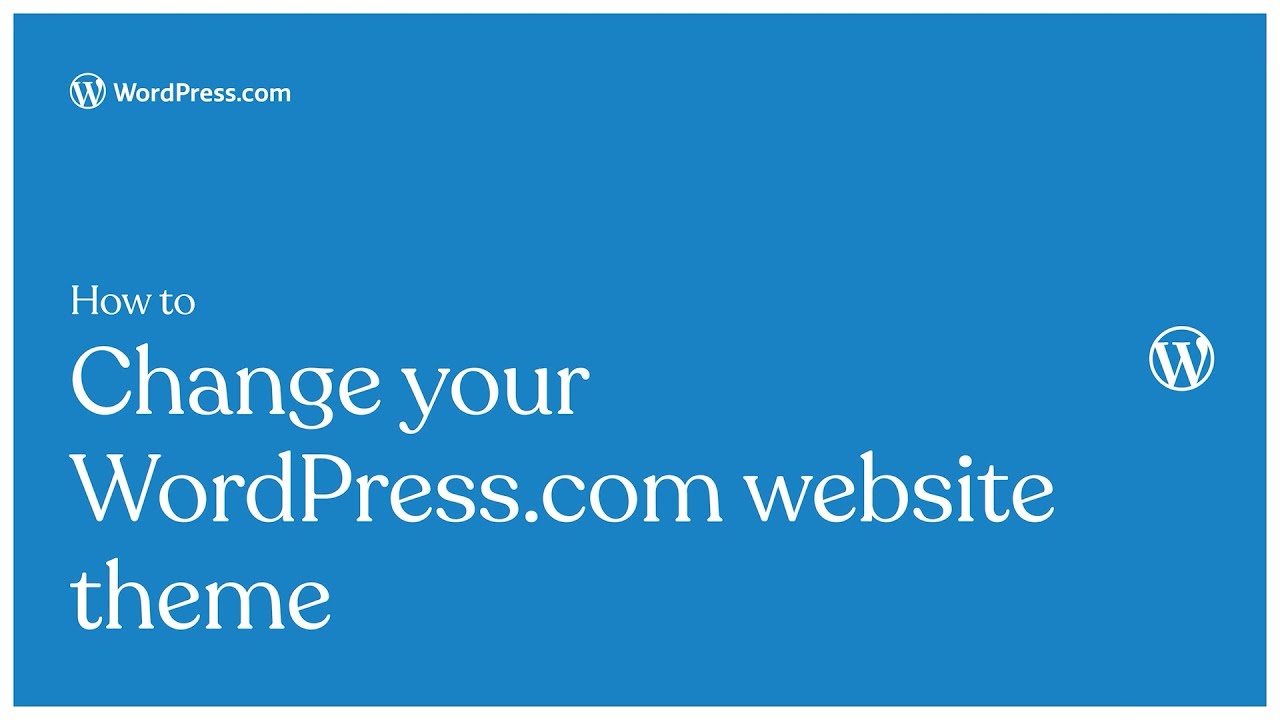 How to change your @WordPressdotcom  website theme