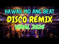 HAWAK MO ANG BEAT BUDOTS REMIX 2026 🎧 DJ DEDDY | TikTok Viral Nonstop Mix