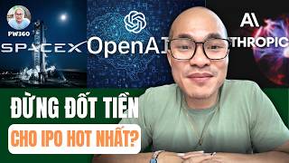 Nhiều Người Sắp Mất Tiền Vì SpaceX &amp; OpenAI IPO? Bài Học Từ CRWV, CRCL, FIG, KLAR