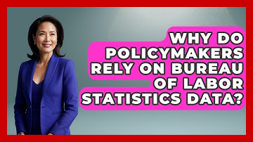 Why Do Policymakers Rely on Bureau of Labor Statistics Data? | Demographic Data Answers News