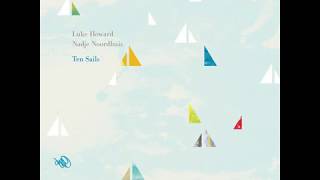Luke Howard & Nadje Noordhuis - Mercy Dance