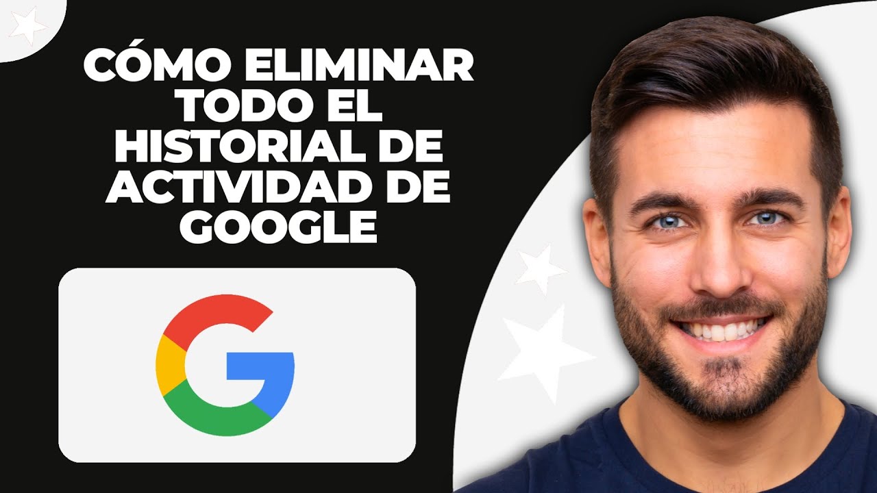 Cómo Eliminar Todo el Historial de Actividad de Google - YouTube