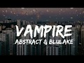 Abstract Blulake Vampire Lyrics mp3