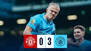 HIGHLIGHTS! Manchester United 0-3 Manchester City | Haaland (2) and Foden Goals!