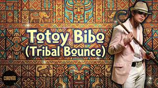 Download Lagu Totoy Bibo (Tribal Bounce) MP3