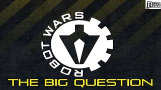 Robot Wars The Big Question Episode 1 The Active Weapon Rule