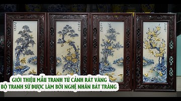 GIỚI THIỆU BỘ TRANH TỨ QUÝ RÁT VÀNG 95X51CM / TRANH SỨ RÁT VÀNG BÁT TRÀNG .