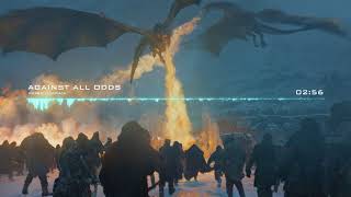 Against All Odds - GoT SS7 OST - Ramin Djawadi