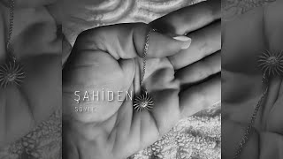 Şahiden - Söyle