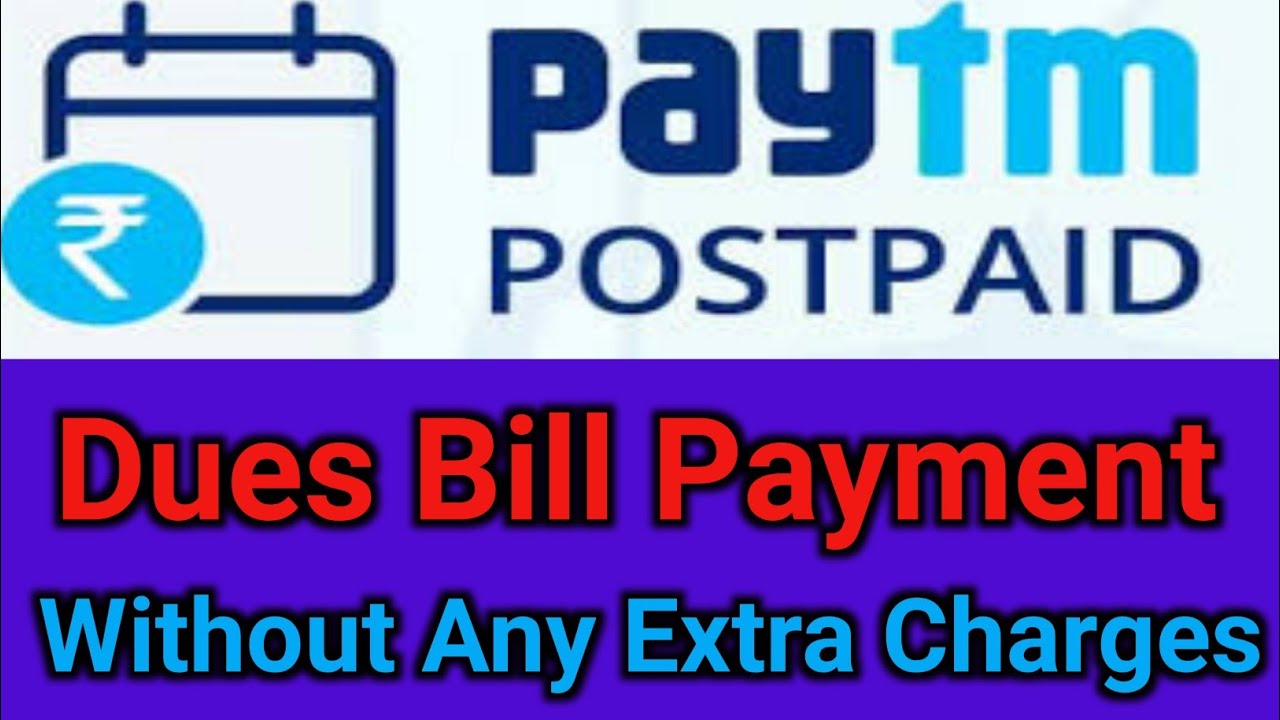 How to Pay Paytm Postpaid Bill Without Any Extra Charges | Paytm ...