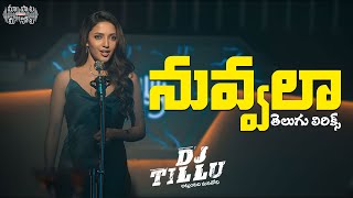 Nuvvala Female Version Telugu Lyrics | DJTillu|Siddhu, Neha Shetty|Vimal Krishna|Sri Charan Pakala