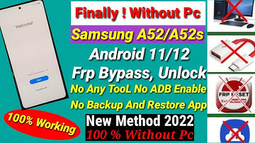 Without Pc | Samsung A52 Frp Bypass Android 12 | Samsung A52 Google Account Unlock 2022 |  A52/A52s,