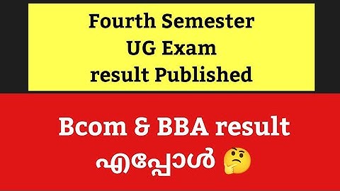 Fourth Semester Degree Examination Result Published April 2021- BA,BSC,BCOM,BBA