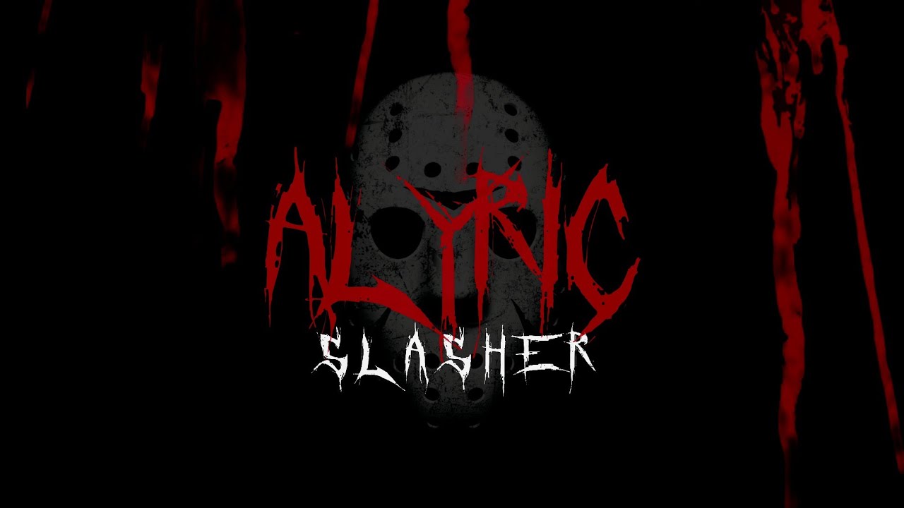 Alyric - Slasher