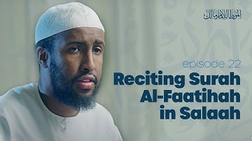 Reciting Surah Al-Faatihah in Salaah | Ep. 22 | #AlMuwatta with Ustadh Abdulrahman Hassan