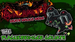 Calamity Death Malice Mode - The Plaguebringer Goliath (malice mode supercut preview)