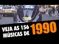 1990! Top 156 Músicas E Os Acontecimentos Do Ano