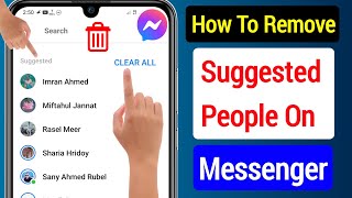 How To Remove Suggested On Messenger - 2023 || How To Remove Suggested People in Messenger screenshot 5