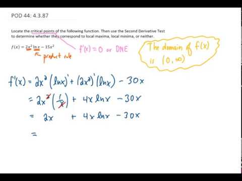 Calc POD #44 Second Derivative Test. Locate the critical points of the ...