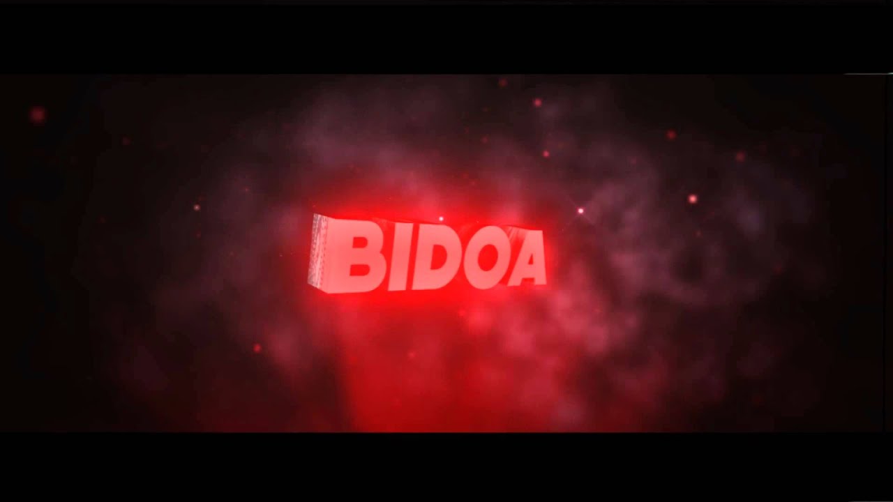 INTRO FOR MY CHANNEL - Bidoa [MY F*KING BEST?]