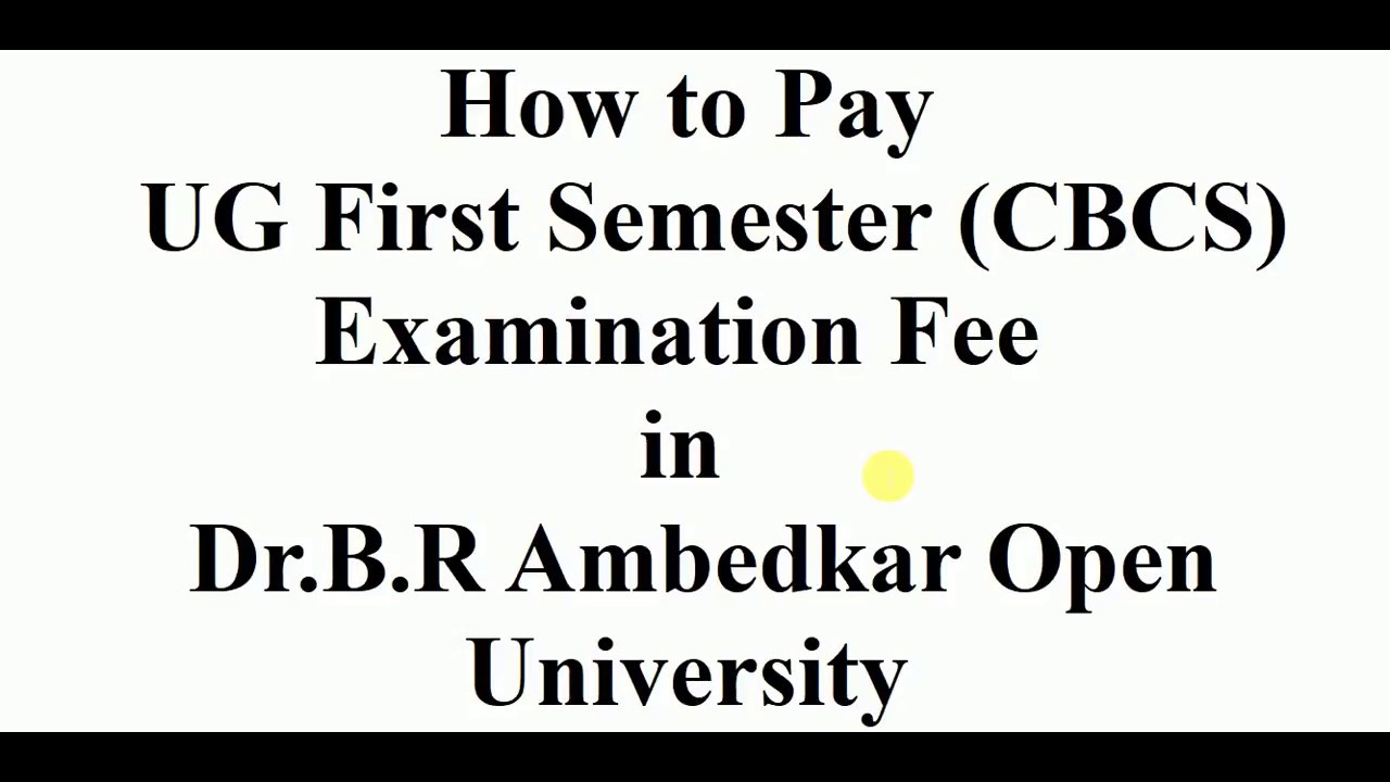 BRAOU Open Degree UG Semester I CBCS Exam Fee Payment Online YouTube braou-open-degree-ug-semester-i-cbcs-exam-fee-payment-online-youtube