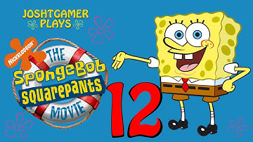 EVEN LESS! | The Spongebob Squarepants Movie- Part 12