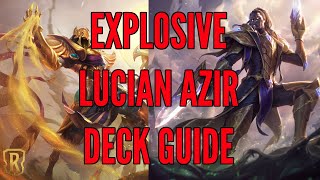 Hidden Best Deck of the New Expansion? (Lucian Azir Deck Guide) | Legends of Runeterra