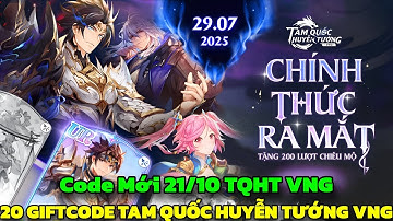 Tam Quốc Huyễn Tướng VNG - Code Mới & Full 20 Giftcode Tam Quốc Huyễn Tướng VNG 21/10 Cho Newbie