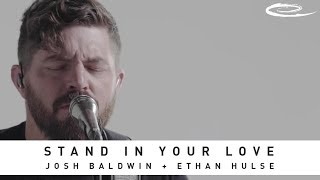 JOSH BALDWIN - Stand In Your Love: Song Session chords